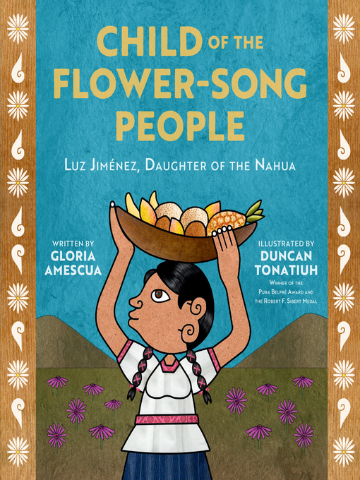 Title details for Child of the Flower-Song People by Gloria Amescua - Available